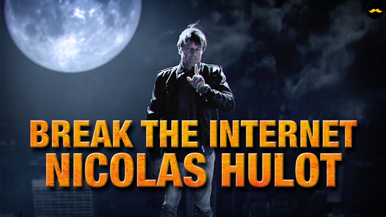 Break The Internet - Nicolas Hulot
